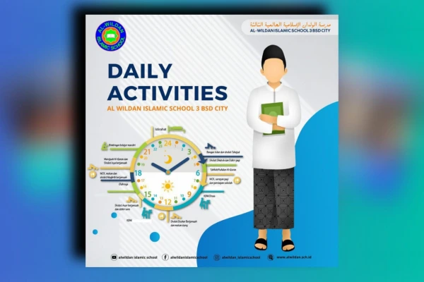 Daily Activities | AL-WILDAN ISLAMIC SCHOOL 3 BSD City