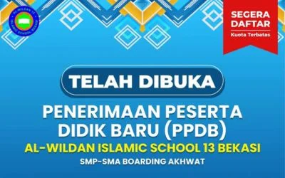 Segera Daftar!  PPDB Gelombang 2 Telah Dibuka di AL WILDAN ISLAMIC SCHOOL 13 Bekasi
