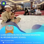 Ujian Hadits Rutin di Program Boarding Al-Wildan Islamic School