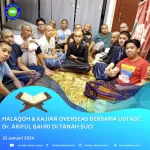 Halaqoh & Kajian Overseas Bersama Ustadz Dr. Ariful Bahri Di Tanah Suci