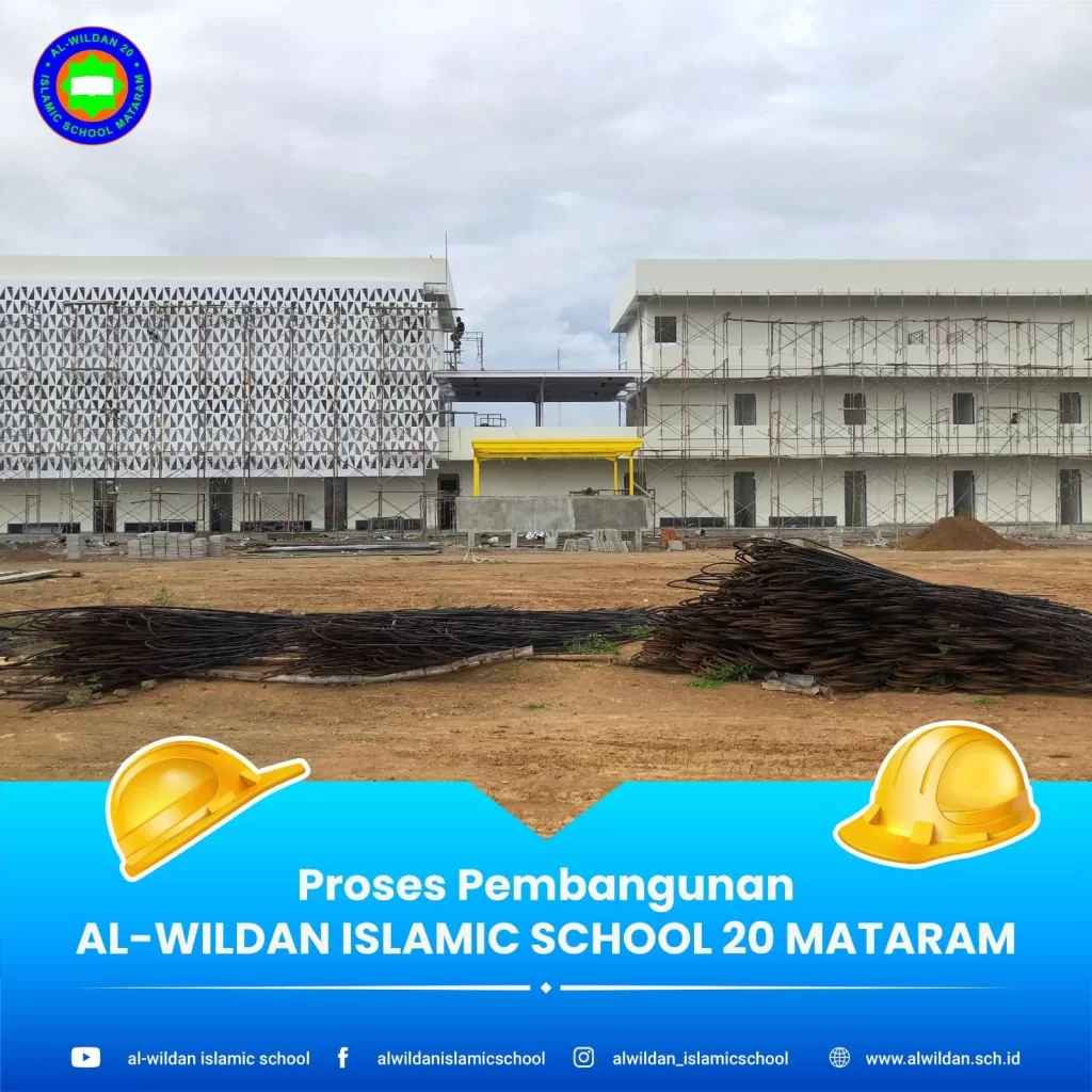 PROGRESS BANGUNAN AL-WILDAN ISLAMIC SCHOOL 20 MATARAM