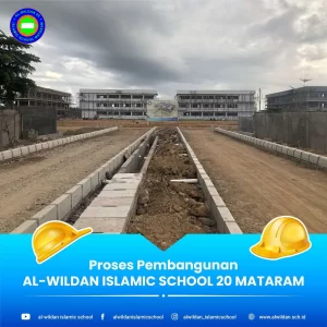 PROGRESS BANGUNAN AL-WILDAN ISLAMIC SCHOOL 20 MATARAM