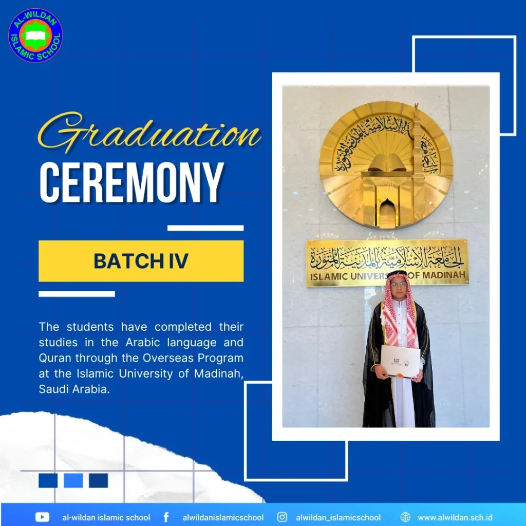 Graduation Ceremony for The AL-WILDAN ISLAMIC SCHOOL Batch 4 Overseas Program