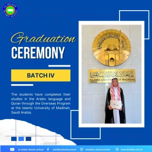 Graduation Ceremony for The AL-WILDAN ISLAMIC SCHOOL Batch 4 Overseas Program