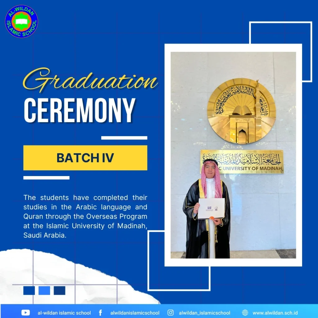 Graduation Ceremony for The AL-WILDAN ISLAMIC SCHOOL Batch 4 Overseas Program