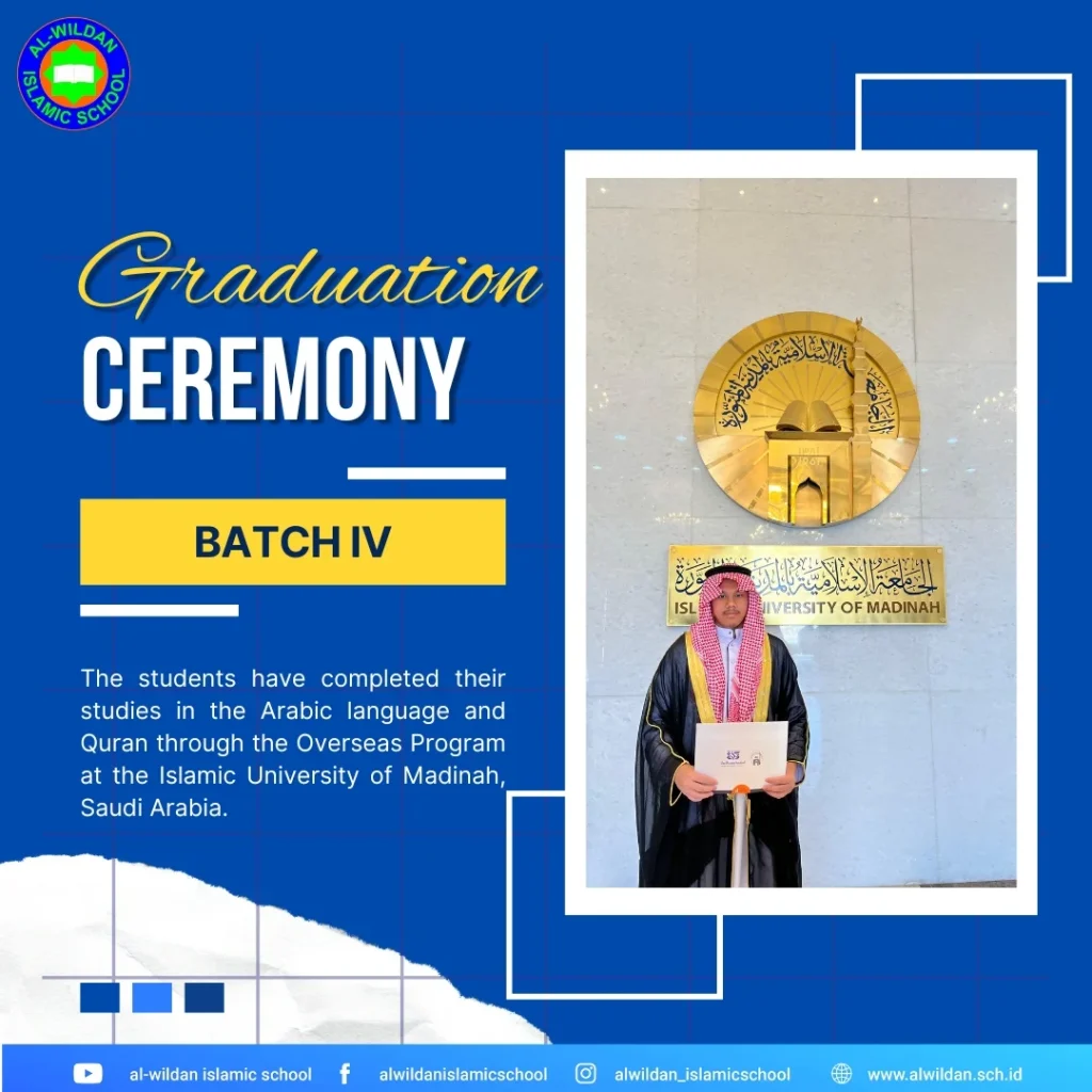 Graduation Ceremony for The AL-WILDAN ISLAMIC SCHOOL Batch 4 Overseas Program
