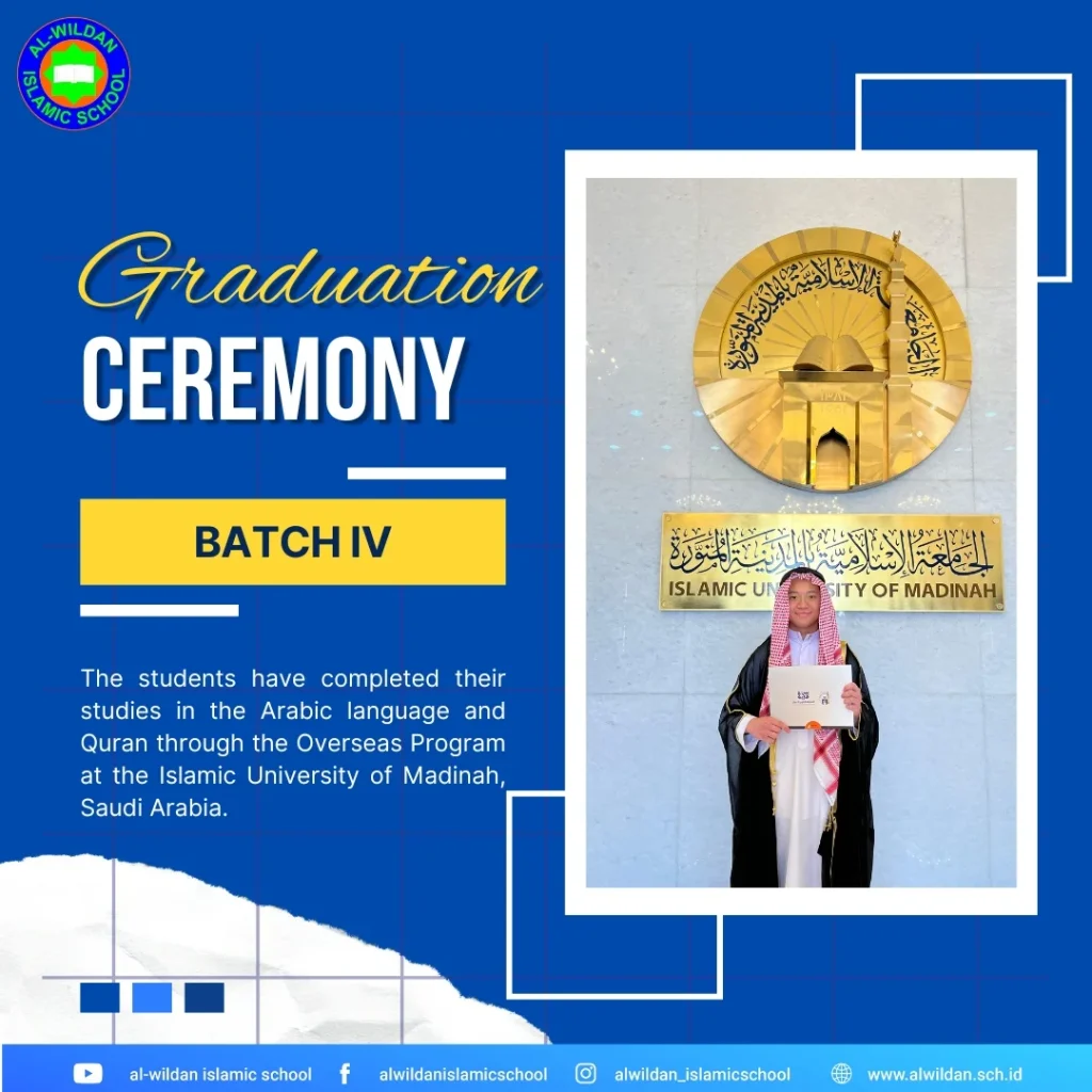 Graduation Ceremony for The AL-WILDAN ISLAMIC SCHOOL Batch 4 Overseas Program