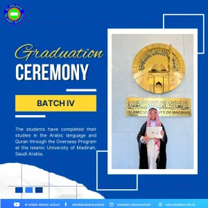 Graduation Ceremony for The AL-WILDAN ISLAMIC SCHOOL Batch 4 Overseas Program