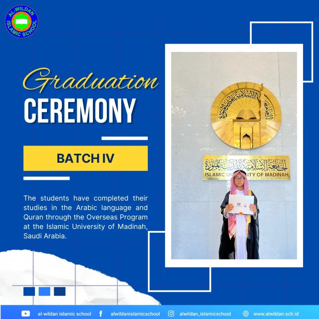 Graduation Ceremony for The AL-WILDAN ISLAMIC SCHOOL Batch 4 Overseas Program
