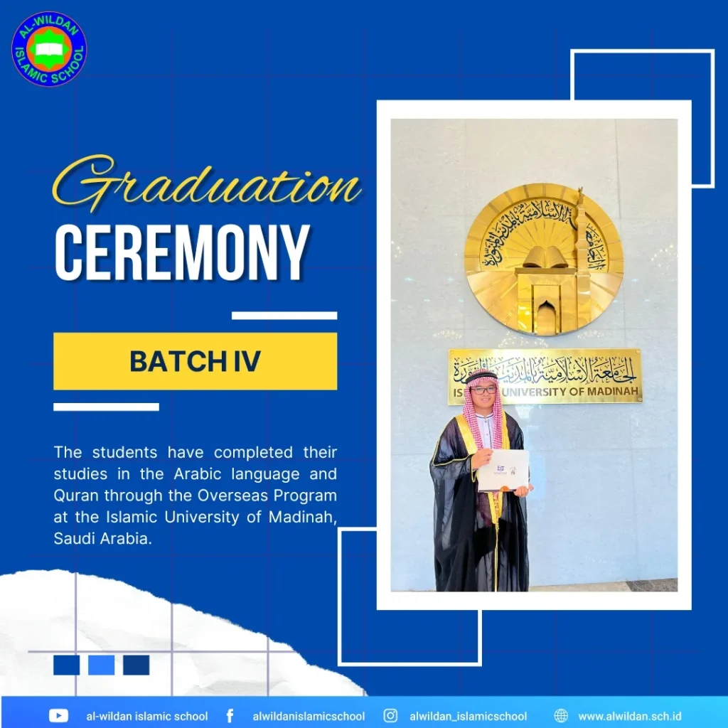 Graduation Ceremony for The AL-WILDAN ISLAMIC SCHOOL Batch 4 Overseas Program