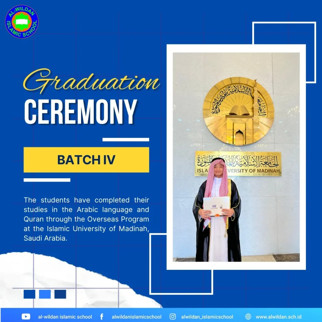Graduation Ceremony for The AL-WILDAN ISLAMIC SCHOOL Batch 4 Overseas Program