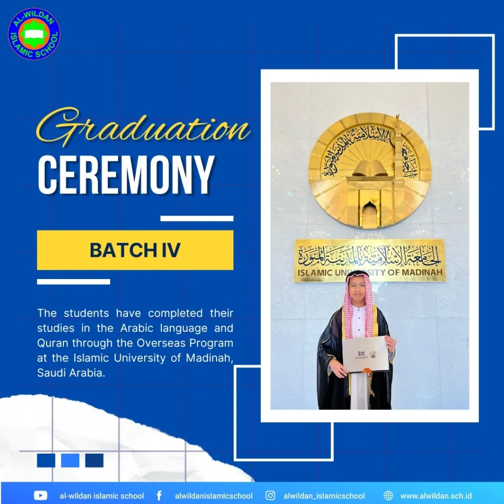 Graduation Ceremony for The AL-WILDAN ISLAMIC SCHOOL Batch 4 Overseas Program