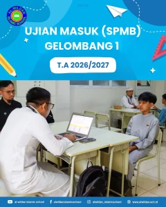 Ujian Bersama SPMB Gelombang 1 Tahun Ajaran 2026/2027 AL-WILDAN ISLAMIC SCHOOL