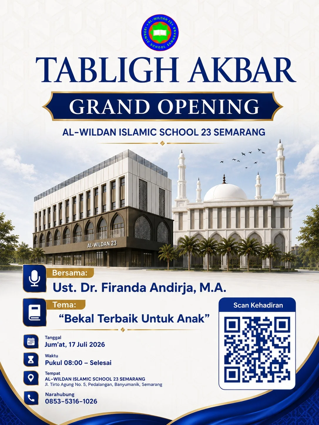 Poster Tabligh Akbar AL-WILDAN Islamic School 23 Semarang bersama Ustadz Firanda Andirja